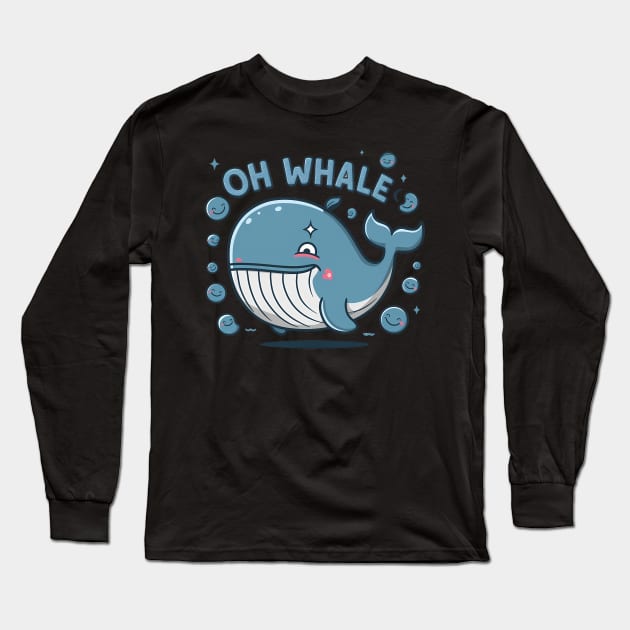 Oh Whale Funny Saying Pun of Oh Well Long Sleeve T-Shirt by Abdulkakl